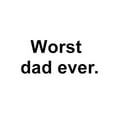 thumbnail image 3 of CafePress - Worst Dad Ever. - 15 oz Ceramic Large White Novelty Mug, 3 of 4