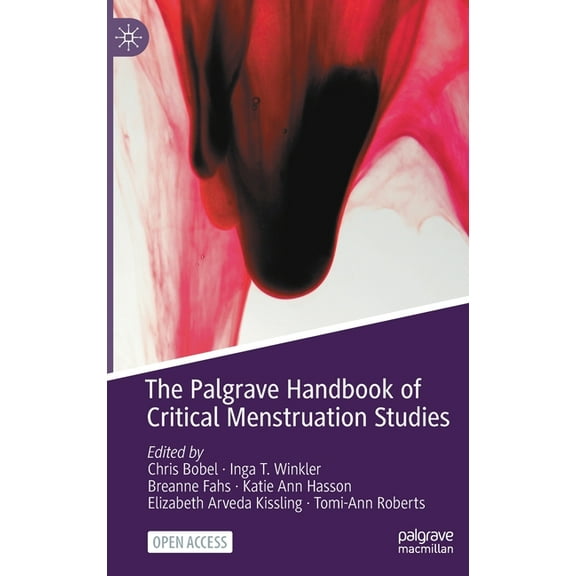 The Palgrave Handbook of Critical Menstruation Studies, (Hardcover)