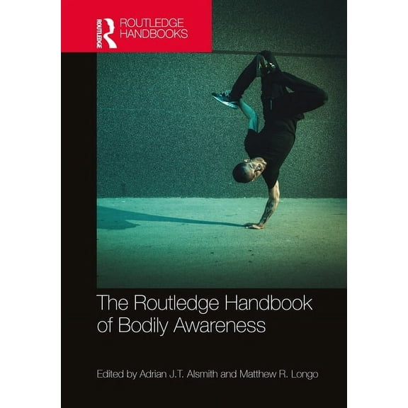 Routledge Handbooks in Philosophy The Routledge Handbook of Bodily Awareness, (Paperback)