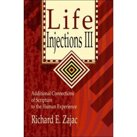 Pre-Owned Life Injections 3: Additional Connections of Scripture to the Human Experience 9781424174881 1424174880 Paperback