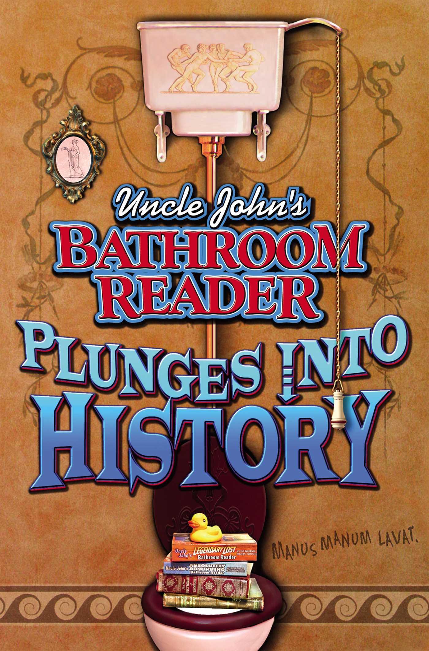 Uncle John's Bathroom Reader Plunges Into History - Walmart.com ...