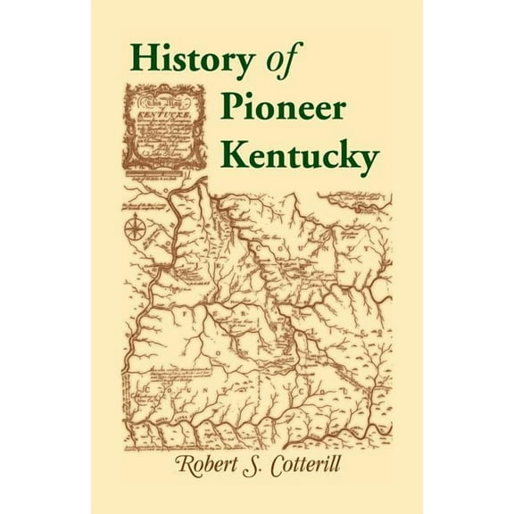 History of Pioneer Kentucky (Paperback)