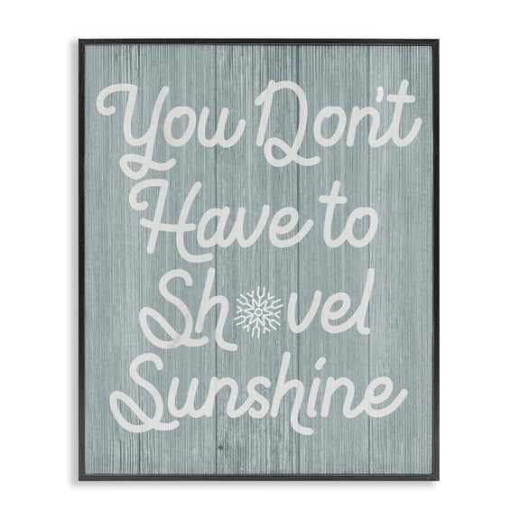 Stupell Industries Rustic Lodge You Don't Shovel Sunshine Motivational Saying Nautical Blue Black Framed Giclee Art, 11 x 14, by Lil' Rue