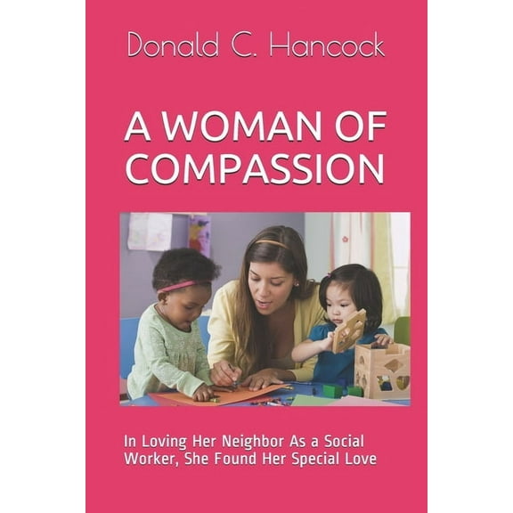 A Woman of Compassion (Paperback)