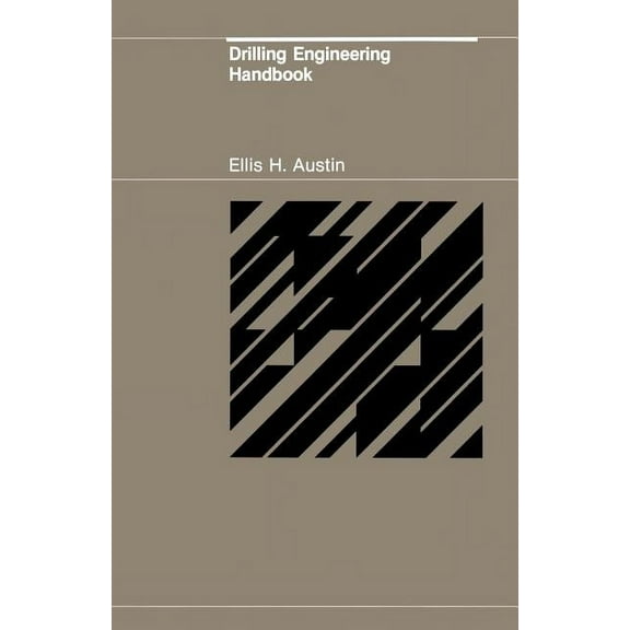 Drilling Engineering Handbook, (Paperback)
