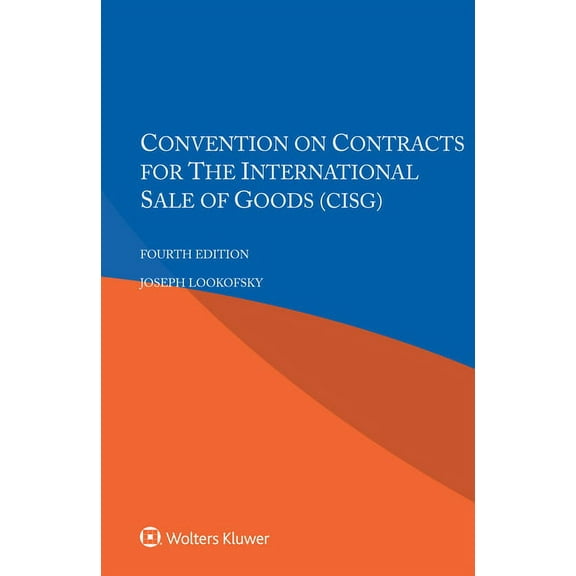 Convention on Contracts for the International Sale of Goods (CISG), (Paperback)