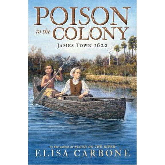Pre-Owned Poison in the Colony: James Town 1622 (Hardcover) 0425291839 9780425291832
