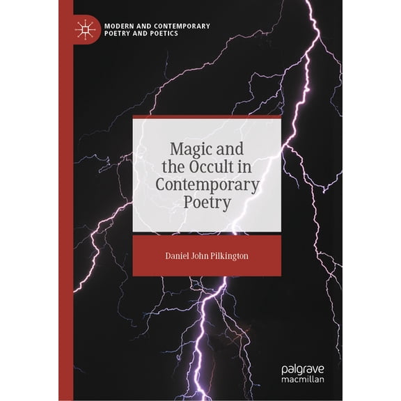 Modern and Contemporary Poetry and Poeti Magic and the Occult in Contemporary Poetry, (Hardcover)