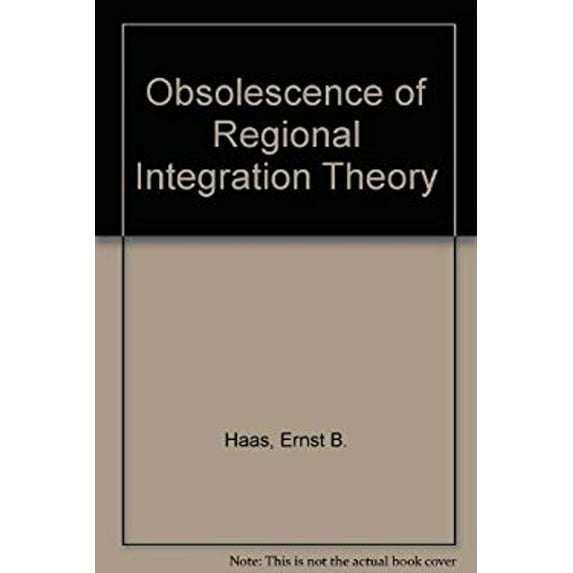 Pre-Owned The Obsolescence of Regional Integration Theory (Paperback) 9780877251255