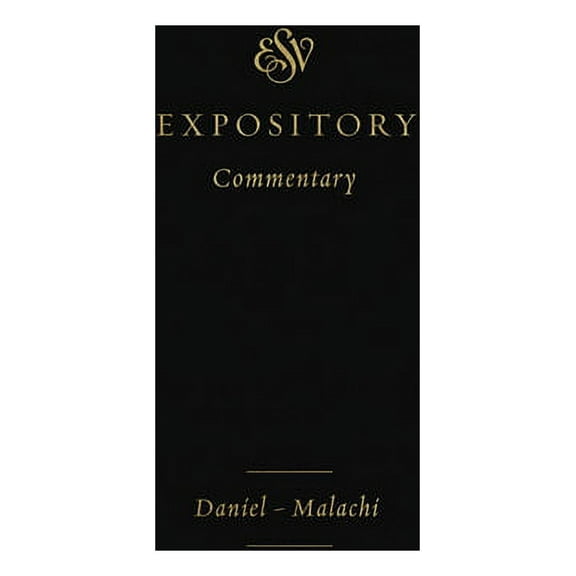 ESV Expository Commentary: ESV Expository Commentary: Daniel-Malachi (Volume 7) (Hardcover)