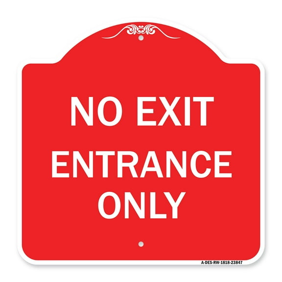 SignMission A-DES-RW-1818-23847 18 x 18 in. Designer Series Sign - No Exit Entrance Only, Red & White