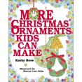 thumbnail image 1 of Pre-Owned More Christmas Ornaments Kids Can Make (Paperback) 9780761313960, 1 of 1