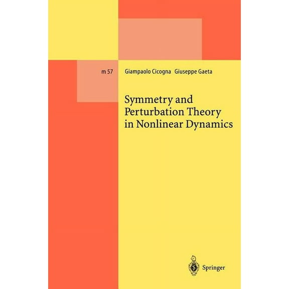 Lecture Notes in Physics Monographs Symmetry and Perturbation Theory in Nonlinear Dynamics, Book 57, (Paperback)