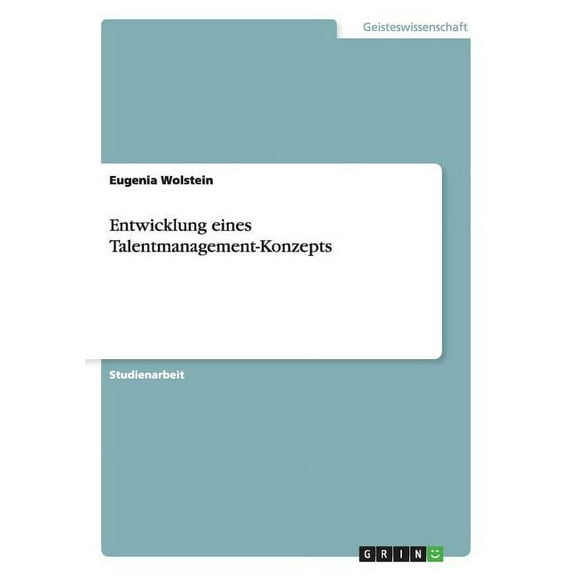 Entwicklung eines Talentmanagement-Konzepts (Paperback)