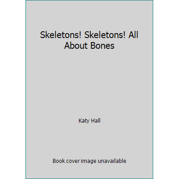 Pre-Owned Skeletons! Skeletons! All About Bones (Paperback) 0590460765 9780590460767