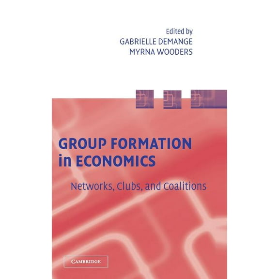 Group Formation in Economics, (Hardcover)