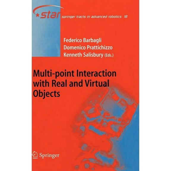 Springer Tracts in Advanced Robotics Multi-Point Interaction with Real and Virtual Objects, Book 18, (Hardcover)