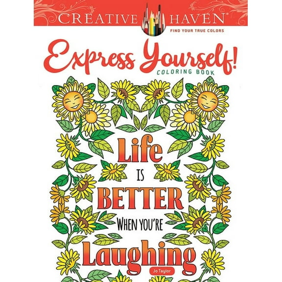 Adult Coloring Books: Calm Creative Haven Express Yourself! Coloring Book, (Paperback)