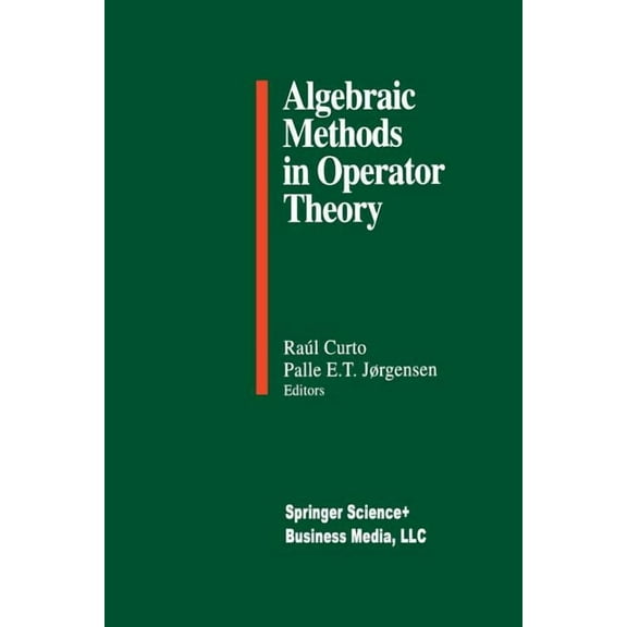 Algebraic Methods in Operator Theory, (Paperback)