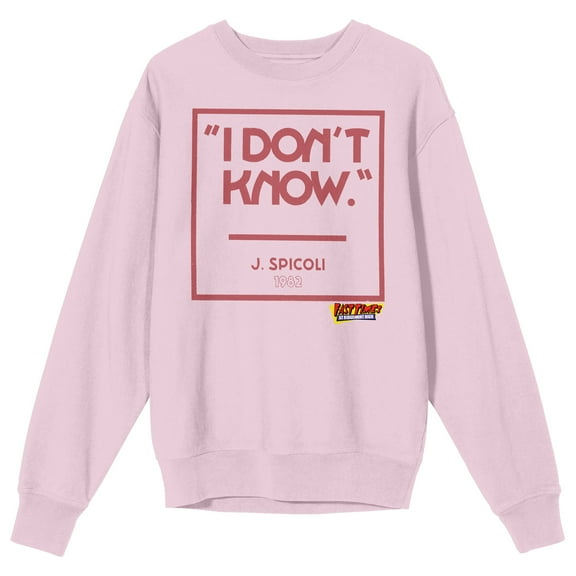 Fast Times At Ridgemont High I Don't Know J. Spicoli Men's Pink Crew Neck Sweatshirt-Small