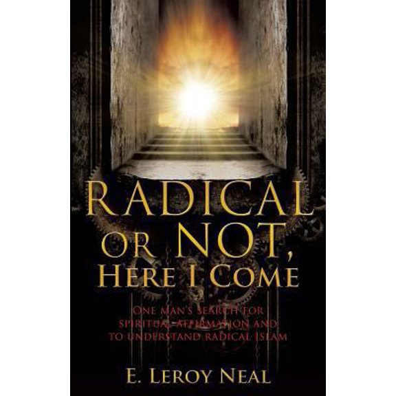 Pre-Owned Radical or Not, Here I Come (Paperback) 149847764X 9781498477642