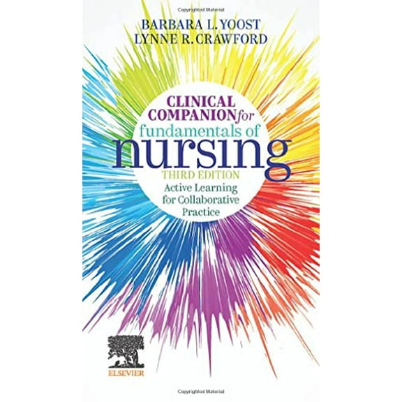 Pre-Owned Clinical Companion for Fundamentals of Nursing: Active Learning for Collaborative Practice [Paperback] Yoost MSN RN CNE ANEF, Barbara L and Crawford MSN MBA RN CNE, Lynne R