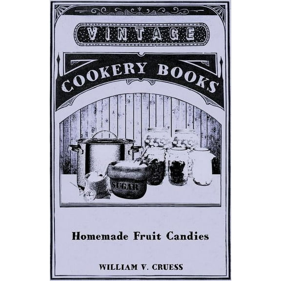 Homemade Fruit Candies, (Paperback)