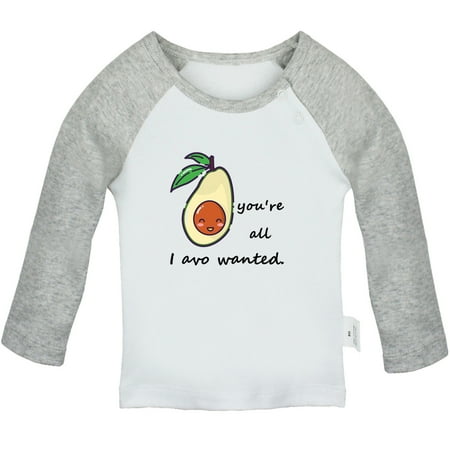 

iDzn You re All I Avo Wanted Funny T shirt For Baby Newborn Babies T-shirts Infant Fruit Avocado Tops 0-24M Kids Graphic Tees Clothing (Long Gray Raglan T-shirt 0-6 Months)