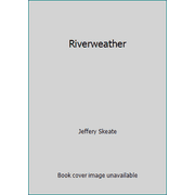 Riverweather [Paperback - Used]