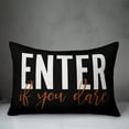 thumbnail image 2 of Creative Products Enter if You Dare 14x20 Spun Poly Pillow, 2 of 2