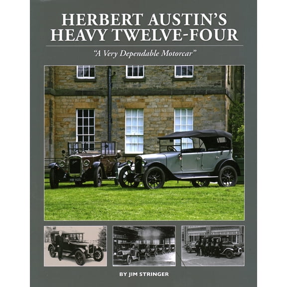 Herbert Austin's Heavy Twelve-Four (Hardcover)