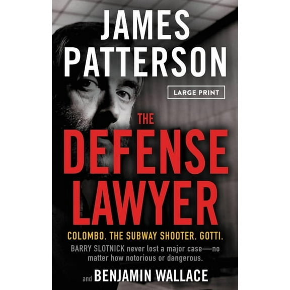 The Defense Lawyer: The Barry Slotnick Story, (Paperback)