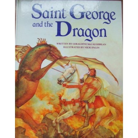 Pre-Owned SAINT GEORGE AND THE DRAGON Hardcover 038526528X 9780385265287 Geraldine McCaughrean
