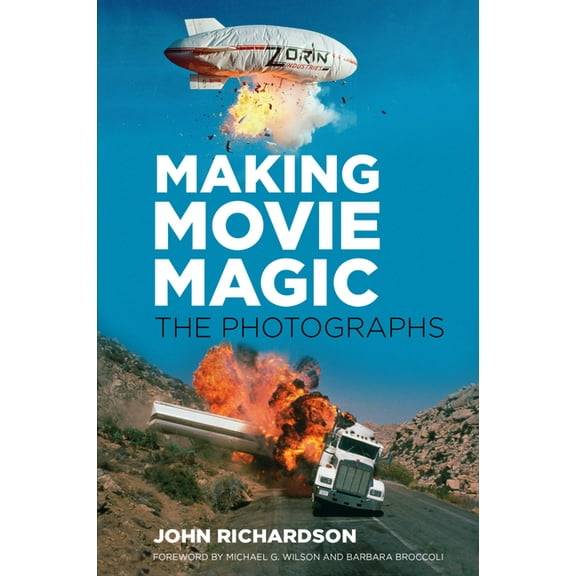 Making Movie Magic: The Photographs, (Hardcover)