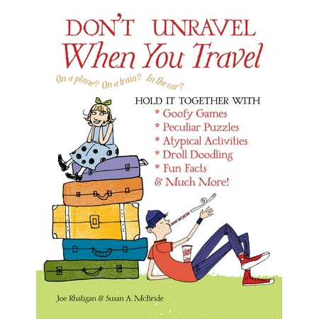 Don T Unravel When You Travel Hold It Together With Goofy Games Peculiar Puzzles Atypical