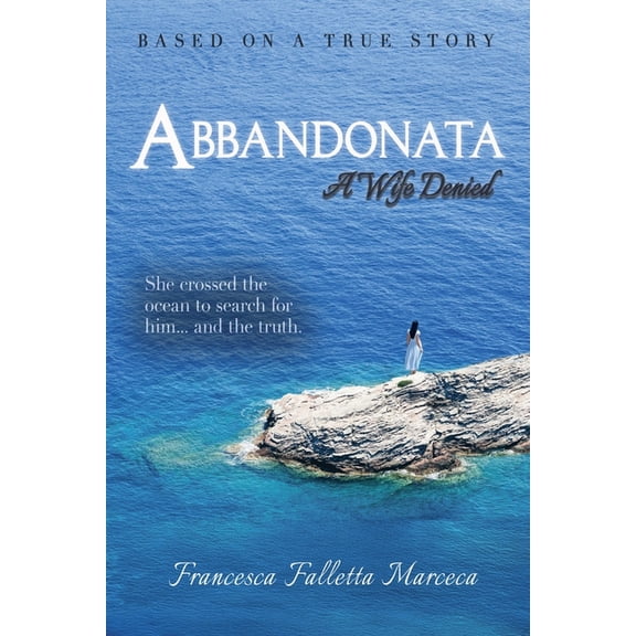 Abbandonata: A Wife Denied, (Paperback)