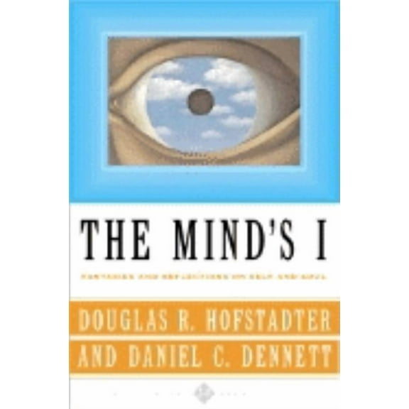 The Mind's I: Fantasies and Reflections on Self & Soul, (Paperback)
