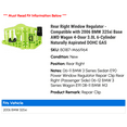 thumbnail image 2 of Rear Right Window Regulator - Compatible with 2006 BMW 325xi Base AWD Wagon 4-Door 3.0L 6-Cylinder Naturally Aspirated DOHC GAS, 2 of 2