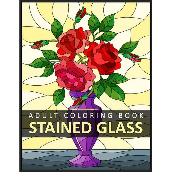 Stained Glass Adult Coloring Book: Stress Relieving Design for Adult Relaxation, (Paperback)