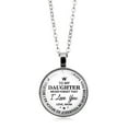 thumbnail image 2 of Olilia Inspirational Gifts Necklace to Son Daughter Gift from Mom Dad Never Forget That I Love You Family Jewelry Graduation Gifts (To My Daughter), 2 of 7
