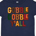 thumbnail image 4 of Inktastic Thanksgiving Gobble Gobble Y'all Boys or Girls Toddler T-Shirt, 4 of 5