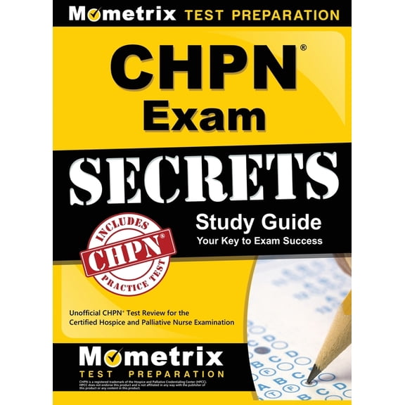Chpn Exam Secrets Study Guide: Unofficial Chpn Test Review for the Certified Hospice and Palliative Nurse Examination, (Hardcover)