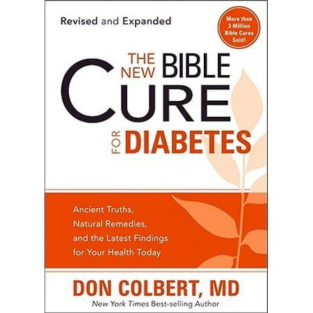 The New Bible Cure for Diabetes (The Best Cure For Diabetes)