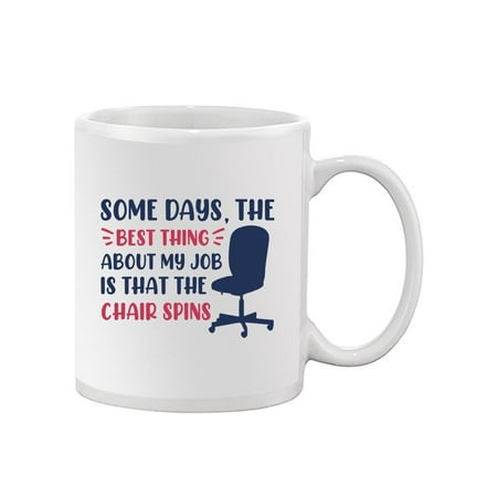 

Best Thing About My Job. Mug - Smartprints Designs