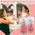 thumbnail image 6 of Sister Tumbler Cup With Straw and Lid, 20oz Stainless Steel Tumbler, Best Sister Birthday/Christmas Gifts from Sister Coffee Mug Cup, 6 of 6