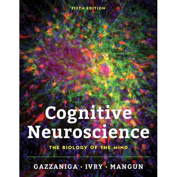 Cognitive Neuroscience: The Biology of the Mind (Hardcover)