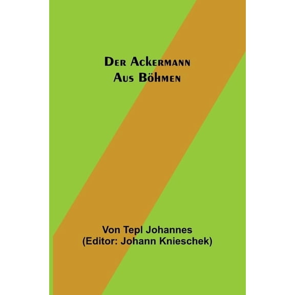 Der Ackermann aus Böhmen, (Paperback)