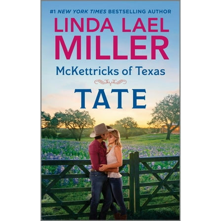 Linda Lael Miller: McKettricks of Texas: Tate (Paperback)