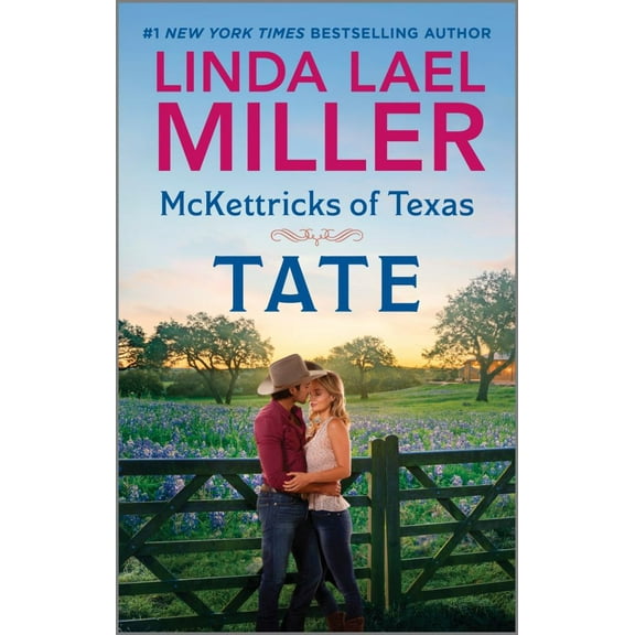 Linda Lael Miller: McKettricks of Texas: Tate (Paperback)