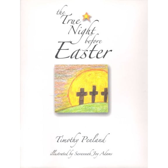 Pre-Owned The True Night Before Easter, 9780982517840, 098251784X, Hardcover, Reprint edition